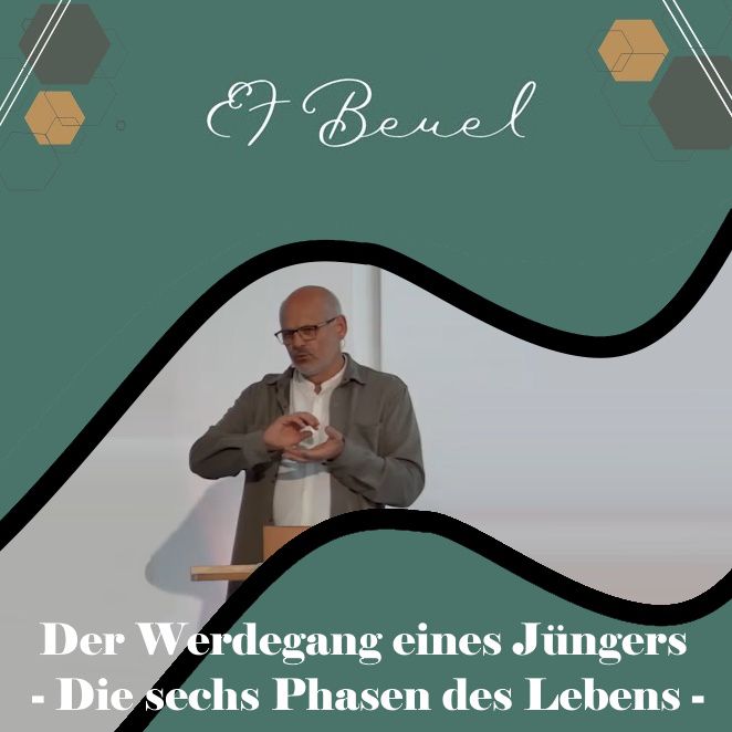 Der Werdegang eines Jüngers – Die sechs Phasen des Lebens