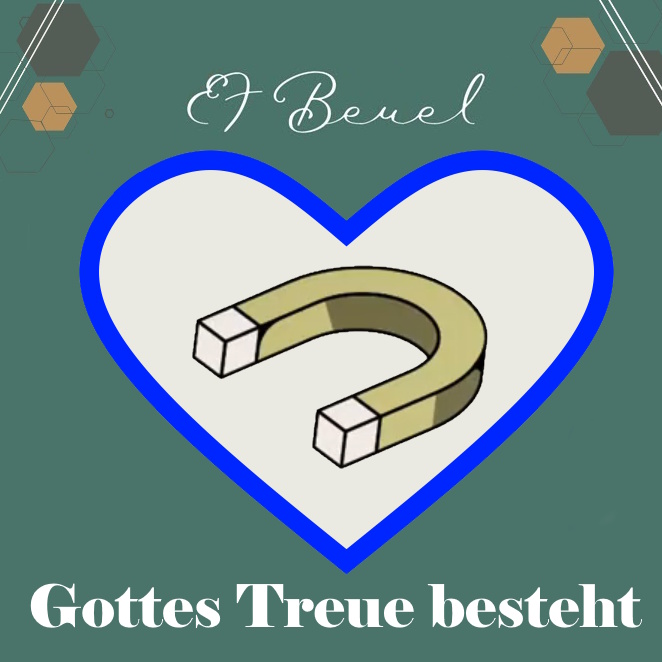 Gottes Treue besteht