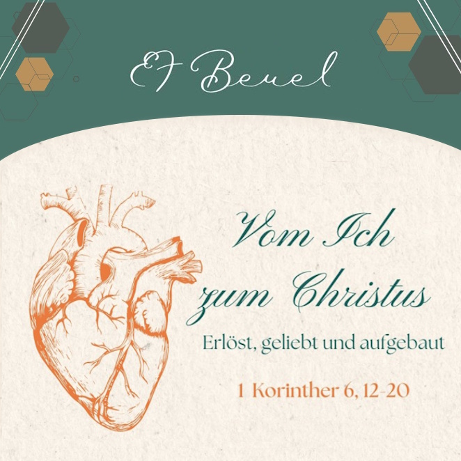Vom Ich zum Christus – Erlöst, geliebt und aufgebaut